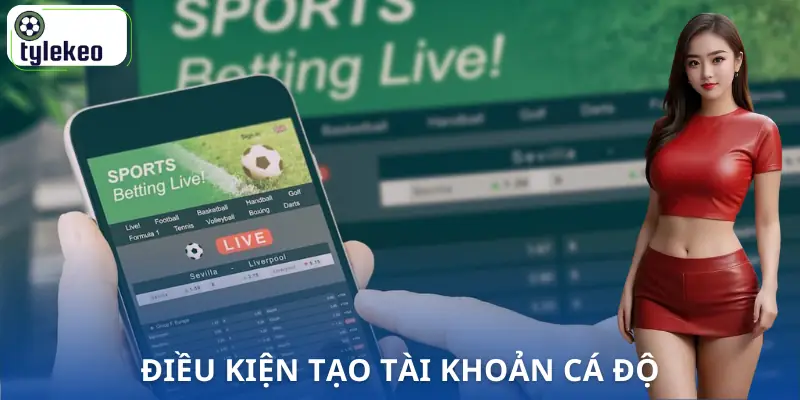 tao-tai-khoan-ca-do-bong-da-dieu-kien
